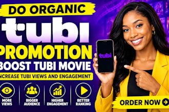 do organic tubi promotion boost tubi movie increase tubi views and engagement