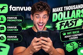 grow your fanvue earnings, fanvue promotion, ai fanvue promotion, fanvue chatter