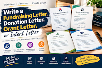 write a fundraising letter, donation letter, grant letter, or intent letter