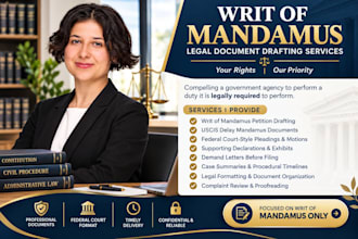provide expert legal drafting of a writ of mandamus for immigration court
