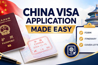 prepare your china visa application forms itinerary and cover letter