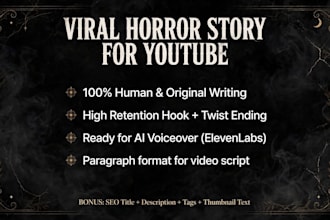 write a scary horror story for your youtube faceless channel