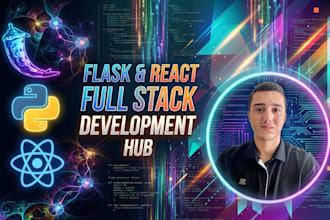be your full stack python flask and react developer