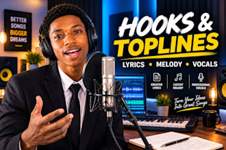 write a catchy hook and vocal topline for your song