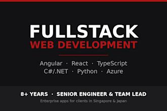 be your fullstack developer for angular dotnet web apps or any stack needed