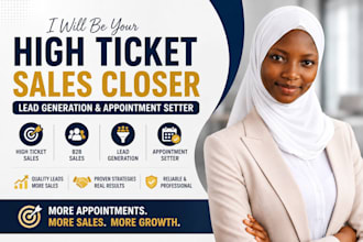 be high ticket sales closer appointment setter and lead generation