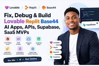 fix debug and build lovable replit base44 ai apps, apis, supabase, saas mvps