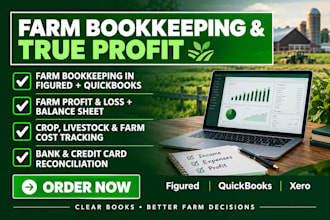 do farm bookkeeping in figured, quickbooks and xero to track true farm profit
