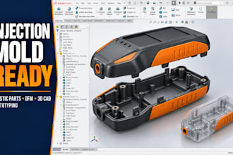 injection mold ready plastic parts, dfm, 3d cad, plastic components, prototyping