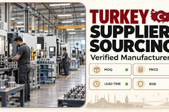 be your turkey sourcing agent for verified manufacturers
