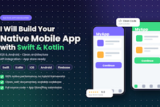 build a native mobile app using swift or kotlin