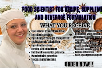 be your food scientist for recipe, supplement and beverage formulation