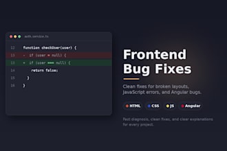 debug and fix bugs in your HTML, CSS, js and angular code
