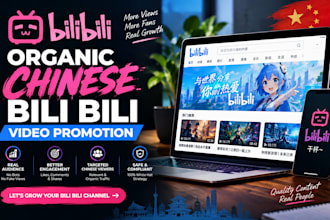 do organic chinese bilibili video promotion, chinese social media manager