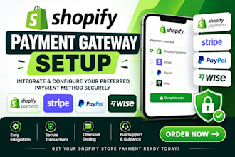 payment gateway setup, shopify payment, wise, stripe, revolut or secure paypal