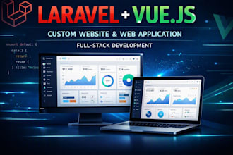 develop a custom laravel vue js website or web app