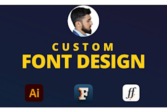 design custom font, typeface, typography for you