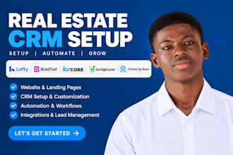 set up real estate CRM lofty, boldtrail, kvcore, gohighlevel, follow up boss
