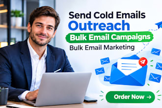 send 100m cold emails outreach no spam bulk email campaigns bulk email marketing