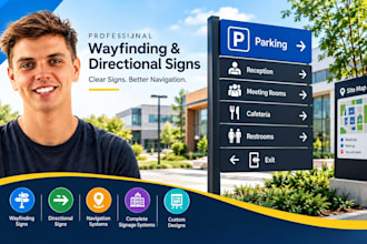 design wayfinding signs, directional signage and complete signage system designs