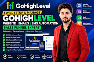setup and manage gohighlevel website, emails SMS automation sales funnel expert