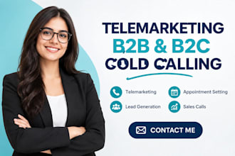 cold calls, telemarketing, followup and appointment setting