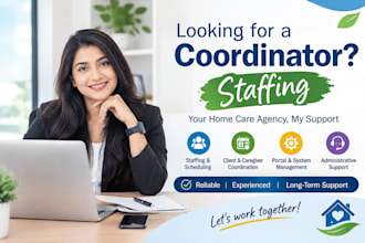 manage home care staffing, scheduling and coordination