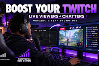 organically boost your twitch channel and increase live viewers and chatters
