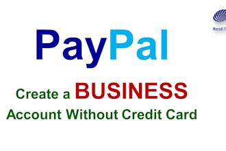 create paypal business account, wise, stripe, skrill, payment gateway