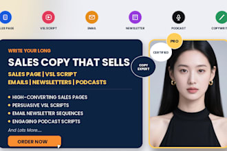 write your long sales page vsl script email newsletters podcast scripts