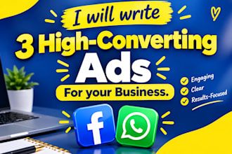 write 3 high converting ads for your business