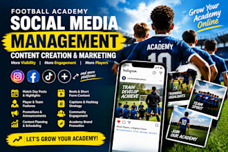be your social media marketing manager for football academy and content creator