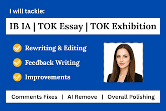 offer ib ia, tok, and exhibition editing and feedback