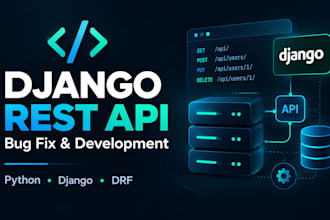 build or fix your django rest API backend