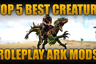 create custom ark mods, creature mods and ark survival ascended game mods