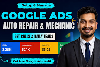 immediate google ads setup for auto repair shop and mechanic to get calls, leads