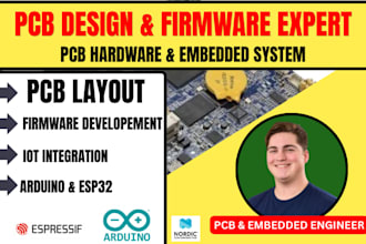 design embedded hardware, pcb, firmware,iot system, pcb hardware,arduino,esp32