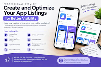 create and optimize your app listings for better visibility