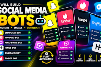 build snapchat bot, pumping, auto swipe bot hinge bot, onlyfans bot, tinder bot