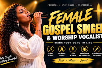 be your female gospel singer, worship vocalist and songwriter