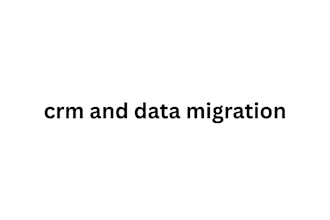 setup crm and data migration for your business