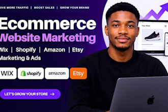 promote ecommerce website marketing, wix shopify sales amazon etsy marketing ads