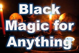 cast powerful blackmagic spell for any situation
