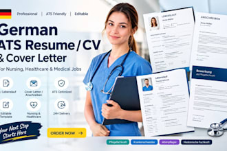 write 24hrs german ats resume cv template, cover letter, for nursing, healthcare