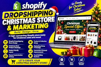 design shopify dropshippping, christmas shopify store and marketing