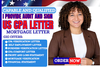 provide  US CPA letter mortgage letter comfort letter notary letter