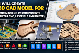 create 3d cad model for cnc machine rc components guitar cnc laser file router