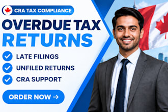 file overdue canadian tax returns and resolve cra compliance issues