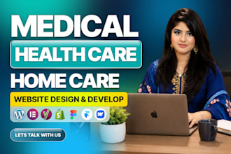 design medical, healthcare, home care, dental clinic website