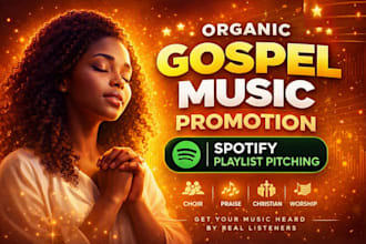 do organic gospel music promotion and playlist pitching